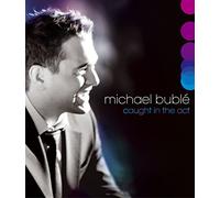 Michael Bublé - Caught in the Act [Blu-ray] [2009]