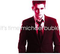 Michael Buble - It's Time [Digipak] [Bonus Tracks + Poster]
