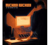 Michael Buckley - It Is What It Is