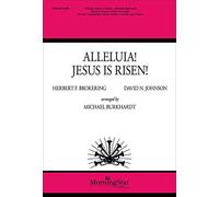 Michael Burkhardt,Herbert Brokering: Alleluia! Jesus Is Risen!: SATB: Vocal