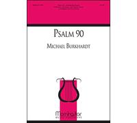 Michael Burkhardt-Psalm 90-SATB divisi, Organ, Handbells, Percussion