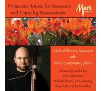 Michael Burns - Music for Bassoon and Piano by Bassoonists: Primavera