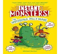 Michael Buxton Instant Monsters The Impossible Jelly Beans Paperback Book Michael Buxton Multicolor