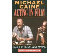 Michael Caine - Acting in Film An Actor's Take on Movie Making - - A245z