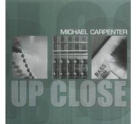 Michael Carpenter - Up Close
