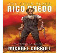 Michael Carroll Rico Dredd: The Titan Years N/A Book Michael Carroll Multicolor