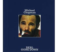Michael Chapman - Deal Gone Down