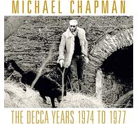 Michael Chapman – Decca Years 1974-1977 – 3CD