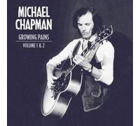 Michael Chapman Growing Pains + Growing Pains 2 (CD) Album