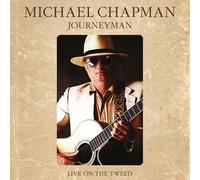 Michael Chapman – Journeyman: Live on the Tweed – Vinyl LP