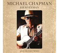 Michael Chapman - Journeyman - Live on the Tweed [VINYL]