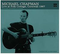 Michael Chapman - Live at Folk Cottage Cornwall 1967 - CD - N4z
