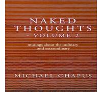 Michael Chapus Naked Thoughts - volume 2 Paperback Book Michael Chapus Multicolor