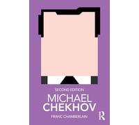 Michael Chekhov (Routledge Performance Practitioners)