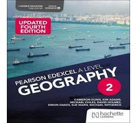 Michael Chiles Pearson Edexcel A-level Geography Book 2, Updated Fourth Edition Michael Chiles Multicolor