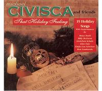 Michael Civisca & Friends - That Holiday Feeling