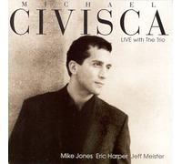 Michael Civisca - Live With the Trio