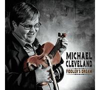 Michael Cleveland - Fiddler's Dream