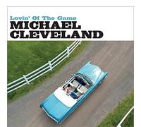 Michael Cleveland - Lovin' Of The Game