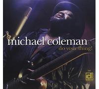 Michael Coleman - Do Your Thing!