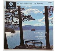 Michael Collins and The Cathedral Strings - Melodies That Will Last Forever - Michael Collins And The Cathedral Strings LP