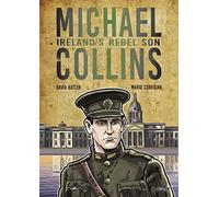 Michael Collins : Ireland's Rebel Son