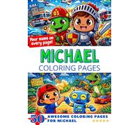 Michael Coloring Pages: Awesome Impact! Your name on every page - Michael coloring book - 6x9" - 50x Michael coloring page - Perfect Gift