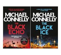 Michael Connelly Bestsellers Collection: The Black Echo & The Black Ice - Two Thrillers Starting the Saga of an Iconic LA Detective, Harry Bosch (2-Book Set)