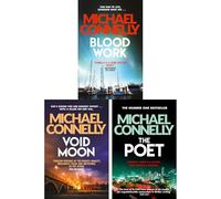 Michael Connelly Crime Thriller Collection: The Poet, Blood Work & Void Moon - Three Acclaimed Standalone Novels by the Master of Suspense (3-Book Set)