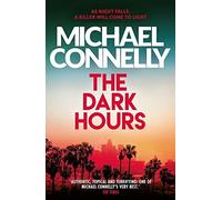 Michael Connelly - Dark Hours The gripping Ballard Bosch Thriller - X555z