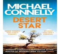 Michael Connelly Desert Star : Inspiration for the hit Amazon Prime series BALLARD Michael Connelly Multicolor
