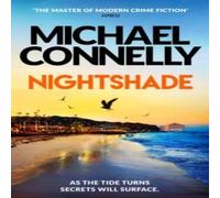 Michael Connelly Nightshade : The Brand New Blockbuster Thriller from the Number Michael Connelly Multicolor