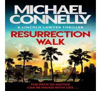 Michael Connelly Resurrection Walk : The blockbuster bestselling Lincoln Lawyer Michael Connelly Multicolor