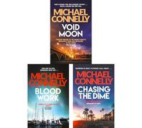 Michael Connelly Showcase Collection: Blood Work, Void Moon & Chasing the Dime - Three Thrillers from a #1 Bestselling & Award-Winning Author (3-Book Set)