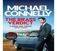 Michael Connelly The Brass Verdict : The Bestselling Thriller Behind Netflix's The Michael Connelly Multicolor