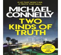Michael Connelly Two Kinds of Truth : A Harry Bosch Thriller Paperback Book Michael Connelly Multicolor