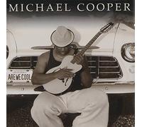 Michael Cooper - Are We Cool [Us Import]