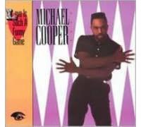 MICHAEL COOPER: LOVE IS SUCH A FUNNY GAME - CD
