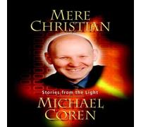 Michael Coren Mere Christian: Stories from the Light Paperback Book Michael Coren Multicolor
