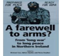 Michael Cox A farewell to arms? : Beyond the Good Friday agreement Book in White Michael Cox White