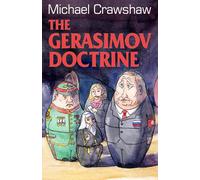 Michael Crawshaw The Gerasimov Doctrine Paperback Book Michael Crawshaw Multicolor