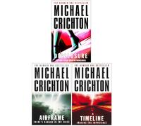 Michael Crichton Collection 3 Books Set (Disclosure, Airframe & Timeline)