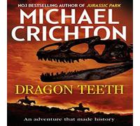 Michael Crichton Dragon Teeth Paperback Book Michael Crichton Multicolor