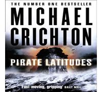Michael Crichton Pirate Latitudes Paperback Book Michael Crichton Multicolor