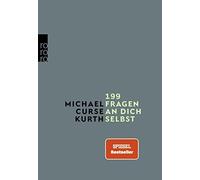 Michael Curse Kurth 199 Fragen an dich selbst (Paperback)