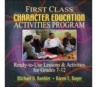 Michael D. Koehler First Class Character Education Activities Program: Ready-To-Use Michael D. Koehler Multicolor
