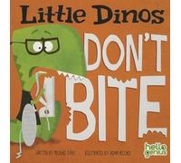Little Dinos Little Dinos Dont Bite