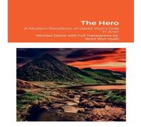 Michael Dante Hedd Wyn's -The Hero: A Modern Rendition of Hedd Wyn's Ode Yr Arwr Michael Dante Multicolor