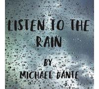 Michael Dante Listen to the Rain (hardback) Hardcover Book Michael Dante Multicolor