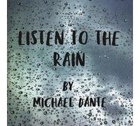 Michael Dante Listen to the Rain Paperback Book Michael Dante Multicolor